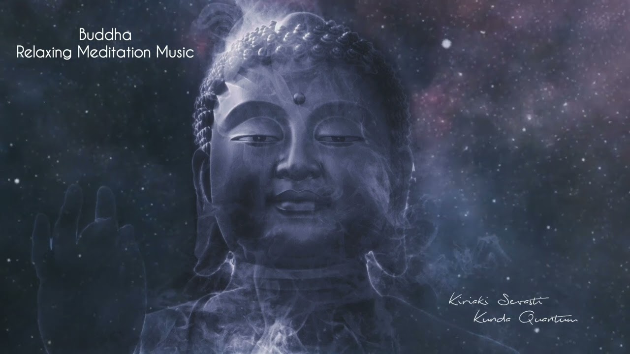 Buddha Relaxing Meditation Music - Κυριακή Σεβαστή - Kunda Quantum
